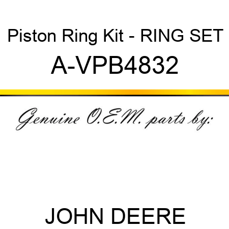 Piston Ring Kit - RING SET A-VPB4832