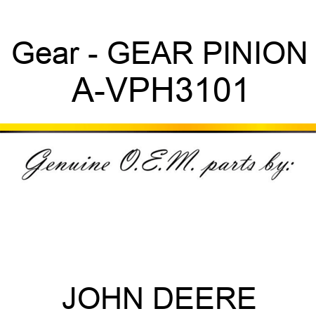 Gear - GEAR, PINION A-VPH3101
