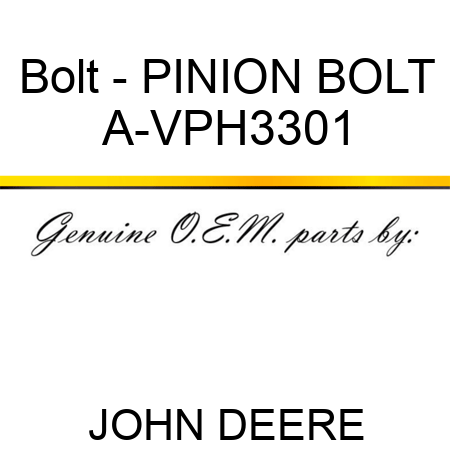 Bolt - PINION BOLT A-VPH3301