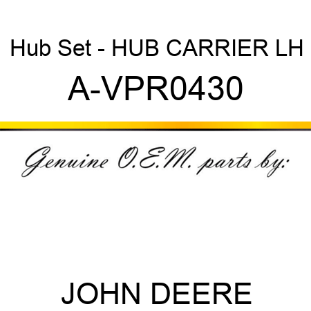 Hub Set - HUB CARRIER LH A-VPR0430