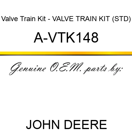 Valve Train Kit - VALVE TRAIN KIT (STD) A-VTK148