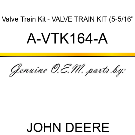 Valve Train Kit - VALVE TRAIN KIT (5-5/16