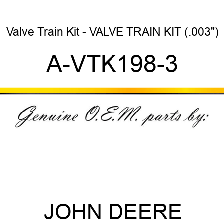 Valve Train Kit - VALVE TRAIN KIT (.003