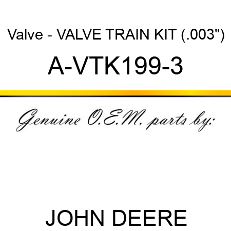 Valve - VALVE TRAIN KIT (.003
