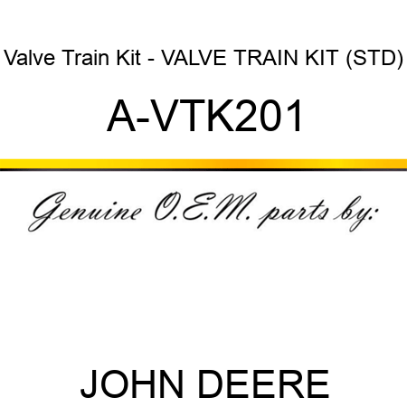 Valve Train Kit - VALVE TRAIN KIT (STD) A-VTK201