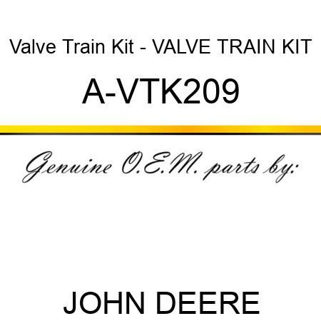 Valve Train Kit - VALVE TRAIN KIT A-VTK209