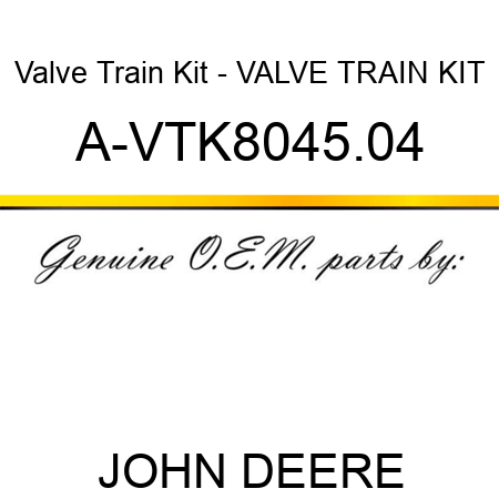 Valve Train Kit - VALVE TRAIN KIT A-VTK8045.04