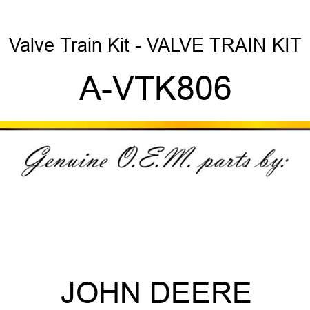 Valve Train Kit - VALVE TRAIN KIT A-VTK806