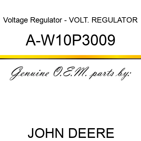 Voltage Regulator - VOLT. REGULATOR A-W10P3009