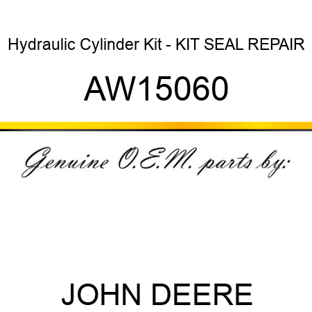 Hydraulic Cylinder Kit - KIT, SEAL REPAIR AW15060