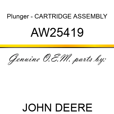 Plunger - CARTRIDGE ASSEMBLY AW25419
