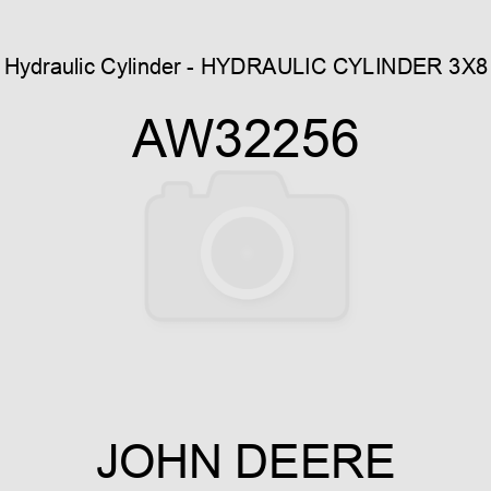 Hydraulic Cylinder - HYDRAULIC CYLINDER, 3X8 AW32256
