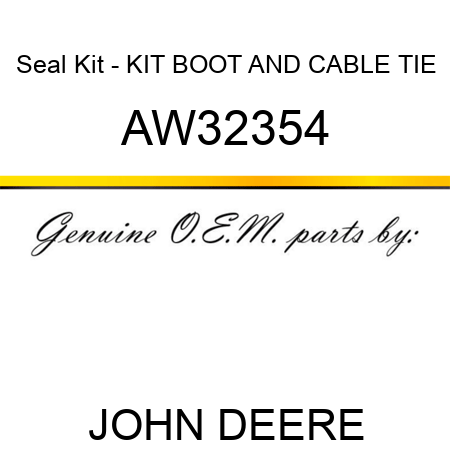 Seal Kit - KIT, BOOT AND CABLE TIE AW32354