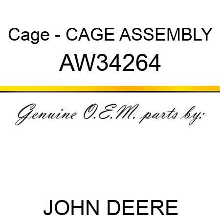 Cage - CAGE ASSEMBLY AW34264