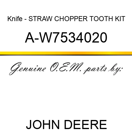 Knife - STRAW CHOPPER TOOTH KIT A-W7534020