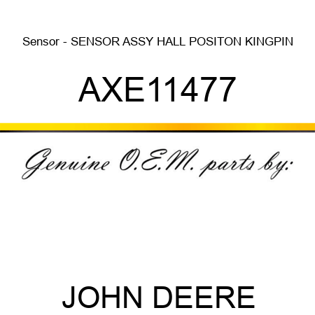 Sensor - SENSOR, ASSY, HALL POSITON KINGPIN AXE11477