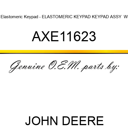 Elastomeric Keypad - ELASTOMERIC KEYPAD, KEYPAD ASSY,  W AXE11623