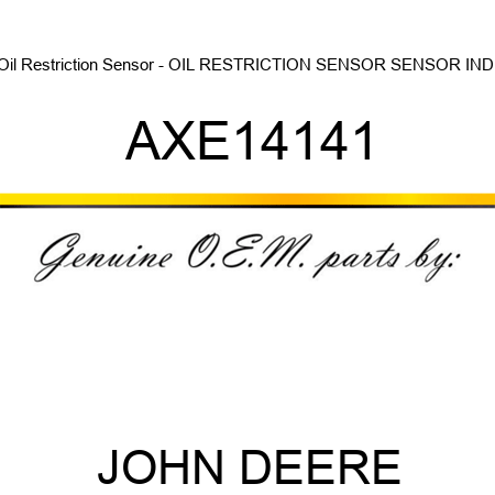 Oil Restriction Sensor - OIL RESTRICTION SENSOR, SENSOR INDI AXE14141