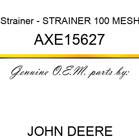 Strainer - STRAINER, 100 MESH AXE15627