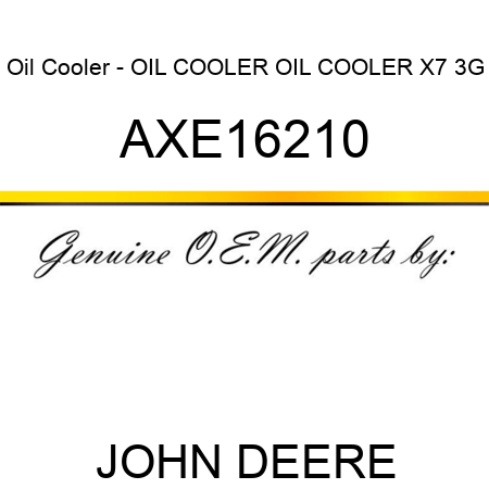 Oil Cooler - OIL COOLER, OIL COOLER X7 3G AXE16210