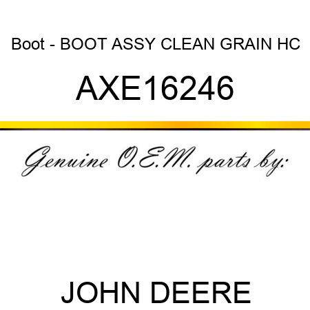 Boot - BOOT, ASSY, CLEAN GRAIN HC AXE16246