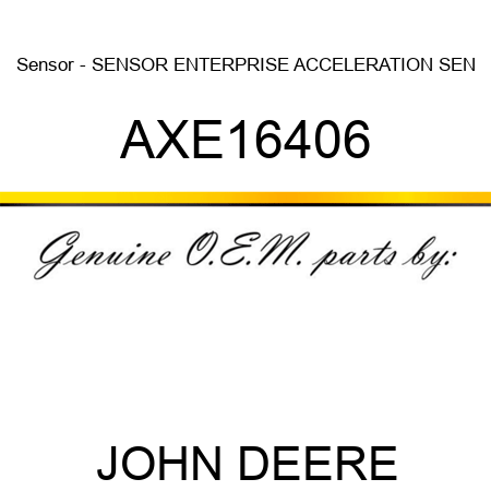 Sensor - SENSOR, ENTERPRISE ACCELERATION SEN AXE16406