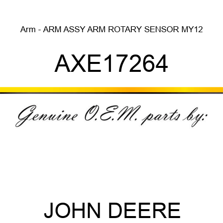 Arm - ARM, ASSY, ARM ROTARY SENSOR MY12, AXE17264