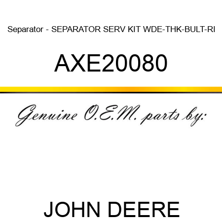 Separator - SEPARATOR, SERV KIT WDE-THK-BULT-RI AXE20080