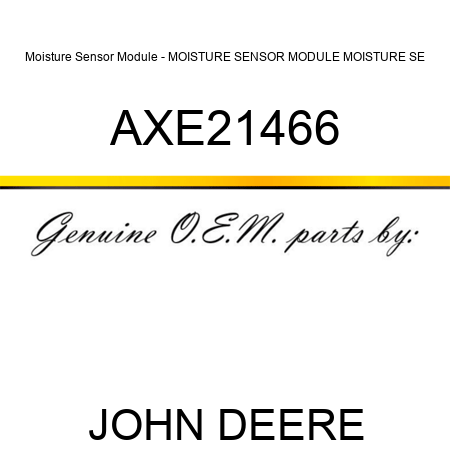 Moisture Sensor Module - MOISTURE SENSOR MODULE, MOISTURE SE AXE21466