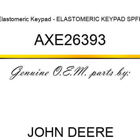 Elastomeric Keypad - ELASTOMERIC KEYPAD, SPFH AXE26393