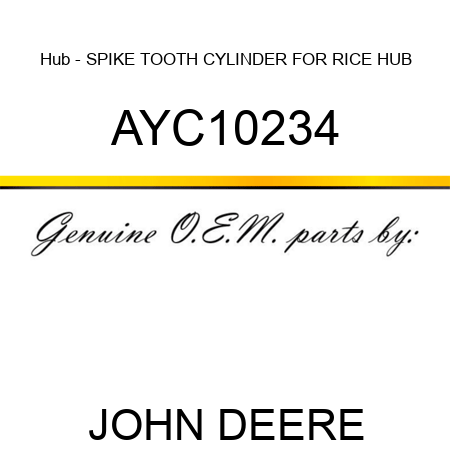 Hub - SPIKE TOOTH CYLINDER FOR RICE HUB AYC10234