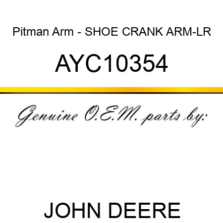 Pitman Arm - SHOE CRANK ARM-LR AYC10354