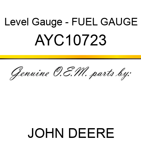 Level Gauge - FUEL GAUGE AYC10723