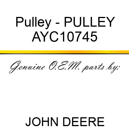 Pulley - PULLEY AYC10745
