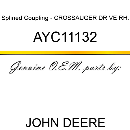 Splined Coupling - CROSSAUGER DRIVE RH. AYC11132