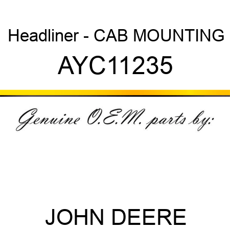 Headliner - CAB MOUNTING AYC11235