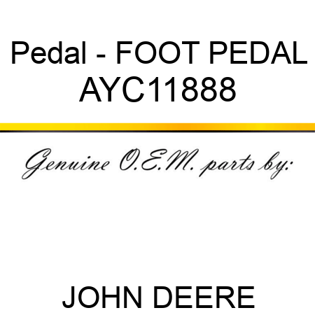 Pedal - FOOT PEDAL AYC11888