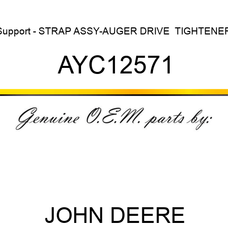 Support - STRAP ASSY-AUGER DRIVE  TIGHTENER AYC12571