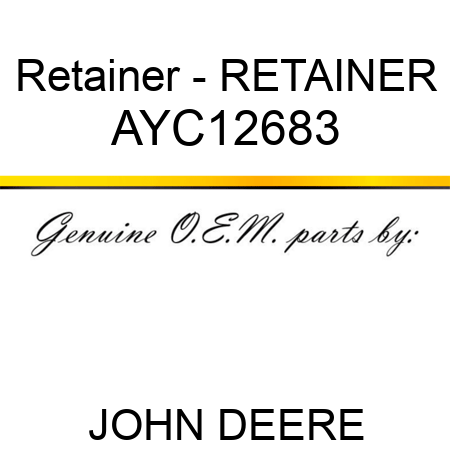 Retainer - RETAINER AYC12683