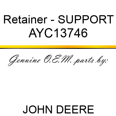 Retainer - SUPPORT AYC13746