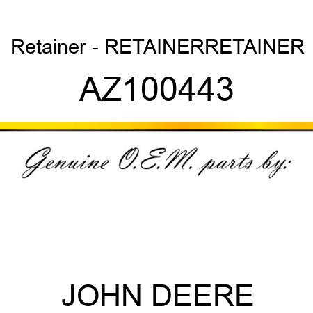 Retainer - RETAINER,RETAINER AZ100443