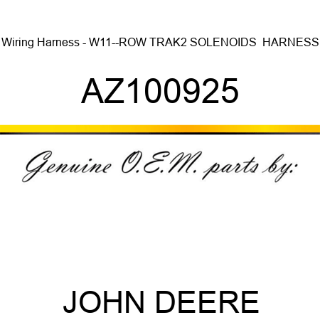 Wiring Harness - W11--ROW TRAK2 SOLENOIDS  HARNESS AZ100925