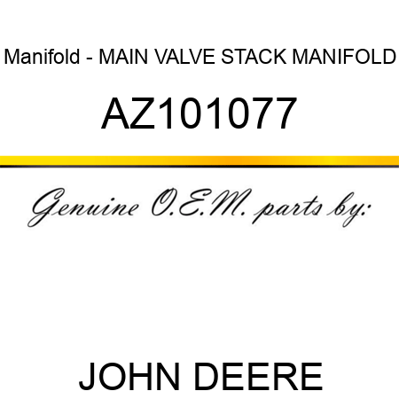 Manifold - MAIN VALVE STACK MANIFOLD AZ101077