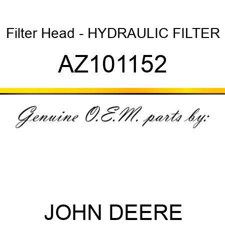 Filter Head - HYDRAULIC FILTER AZ101152
