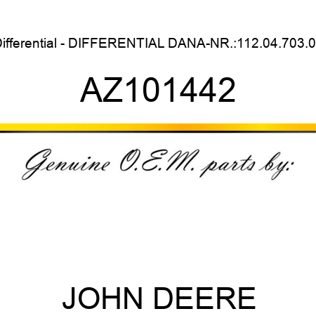 Differential - DIFFERENTIAL DANA-NR.:112.04.703.04 AZ101442