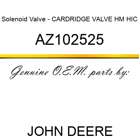 Solenoid Valve - CARDRIDGE VALVE HM HIC AZ102525