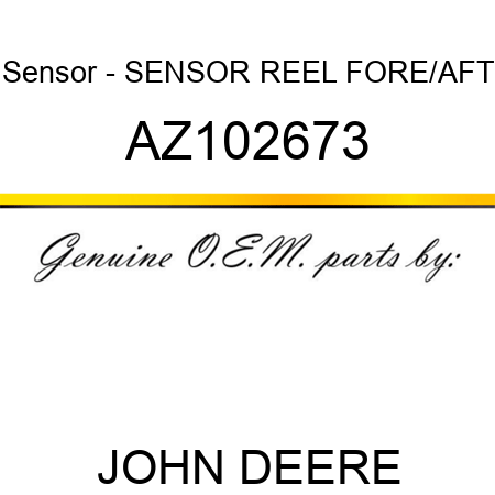 Sensor - SENSOR, REEL FORE/AFT AZ102673