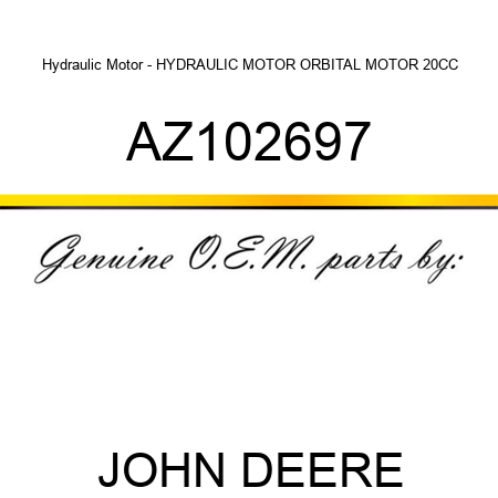 Hydraulic Motor - HYDRAULIC MOTOR, ORBITAL MOTOR 20CC AZ102697