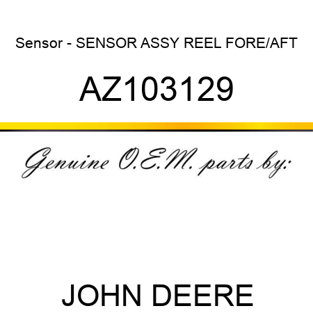 Sensor - SENSOR, ASSY, REEL FORE/AFT AZ103129