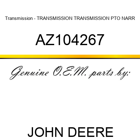 Transmission - TRANSMISSION, TRANSMISSION PTO NARR AZ104267